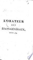 L'Orateur des États-Généraux, pour 1789. [Suggestions for a new form of government, etc. By J. L. Carra.]