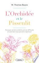L'orchidée et le pissenlit