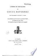L'ordre de chevalerie des cocus reformez nouvellement establis à Paris