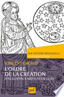 L'ordre de la Création. Une histoire personnelle de la philosophie