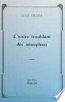 L'ordre troublant des nénuphars