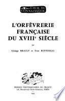 L'orfèvrerie française du XVIIIe siècle