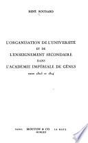 L'organisation de l'Université et de l'enseignement secondaire dans l'Académie impériale de Gênes entre 1805 et 1814