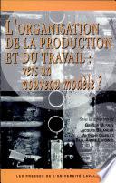 L'organisation de la production et du travail