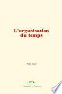 L'organisation du temps
