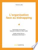 L'organisation face au kidnapping