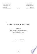 L'organologie du Zaïre: Les sanza, les xylophones, les tambours à fente