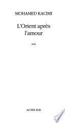 L'Orient après l'amour