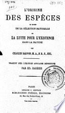 L'origine des espèces au moyen de la sélection naturelle, ou: La lutte pour l'existence dans la nature
