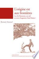 L' Origine est aux frontières