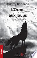 L'Orme aux loups