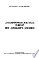 L'Ornementation architecturale en pierre dans les monuments historiques