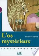 L'os mystérieux