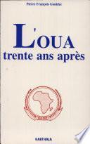 L'OUA trente ans après