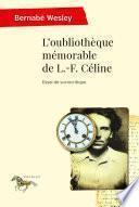 L'oubliothèque mémorable de L.-F. Céline