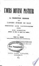 L'ours devenu pasteur ou la persécution bernoise dans l'ancien évêché de Bâle