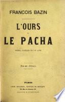 L'Ours et le Pacha. Opéra comique en un acte. Paroles de M. M. Scribe et Saintine. Partition Piano et Chant, arrangée par