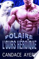 L'ours Héroïque