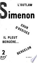 L'outlaw. Cour d'assises. Il pleut Bergère ...Bergelon