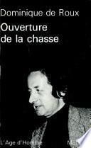L'ouverture de la chasse