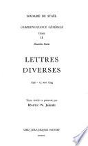 l. ptie. Lettres inédites à Louis de Narbonne. t.3. 2. ptie. Lettres d'une nouvèlle Républicaine 17 Mai 1795-fin Novembre 1796