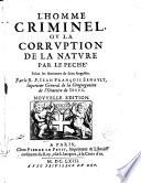 L ́ homme criminel ou la corruption de la nature par le peché,selon les sentiments de Saint Augustin