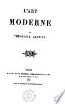 L ́Art moderne par Théophile Gautier