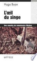L'œil du singe