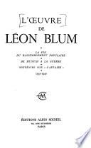 L'œuvre: 1. v. 1934-1937: Du 6 février 1934 au Front populaire. Les lois sociales de 1936. La guerre d'Espagne. 2. v. 1937-1940: La fin du rassemblement populaire