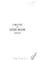 L'œuvre de Léon Blum: Reparations et désarmement. Les problèmes de la paix. La montée des fascisme: 1928-1934