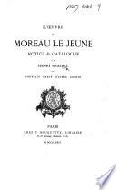 L'Œuvre de Moreau le Jeune, notice et catalogue ... Portrait gravé d'après Cochin
