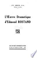 L'œuvre dramatique d'Edmond Rostand
