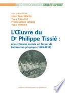 L'œuvre du Dr Philippe Tissié