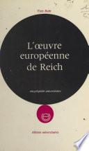 L'œuvre européenne de Reich
