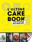 L'Ultime cake book