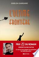 L'Ultime Frontière - Gagnant prix 20 minutes du roman