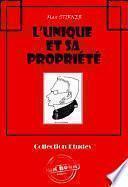 L'Unique et sa propriété [édition intégrale revue et mise à jour]