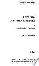L'Univers contestationnaire ou les Nouveaux chrétiens