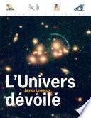 L' Univers dévoilé