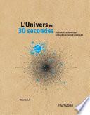 L'Univers en 30 secondes