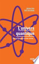L'univers quantique