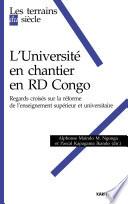 L'Université en chantier en RD Congo. Regards croisés sur la réforme de l'enseignement supérieur et universitaire