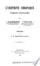 L'Urétrite chronique d'origine gonococcique