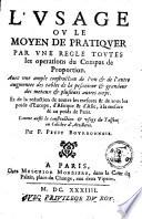 L'usage ou le moyen de pratiquer par une règle toutes les opérations du compas de proportion