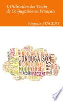 L'Utilisation des temps de conjugaison en français