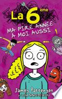 La 6e, ma pire année à moi aussi