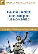 La balance cosmique