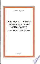 La Banque de France et ses deux cents actionnaires sous le Second Empire