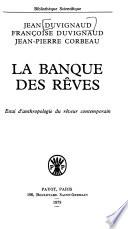 La banque des rêves