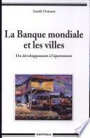 La Banque mondiale et les villes